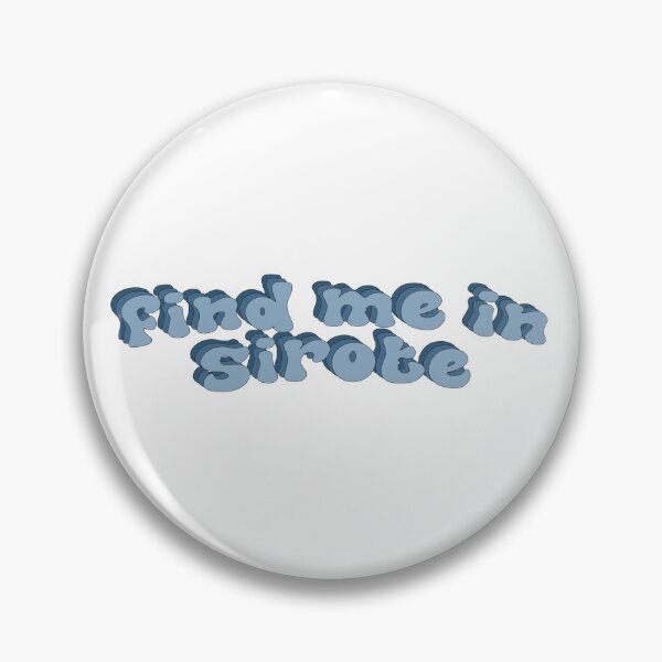 Item preview, Find Me In Sirote designed and sold by austinhelmers1.
