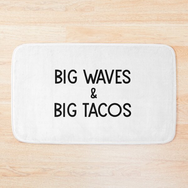 Item preview, Big Waves Big Tacos designed and sold by jackknite.