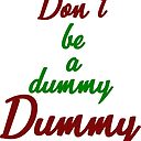 Dummy Art Print By Flaars Redbubble