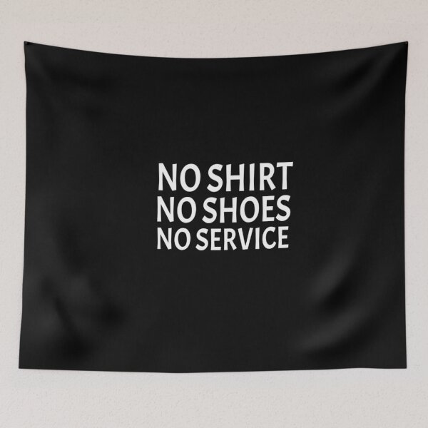 Item preview, No Shirt no shoes no service : funny gift for men and women designed and sold by Chamssou.