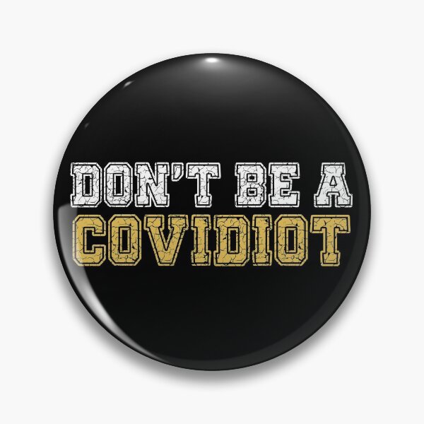 Item preview, dont be a covidiot designed and sold by NovaTees.