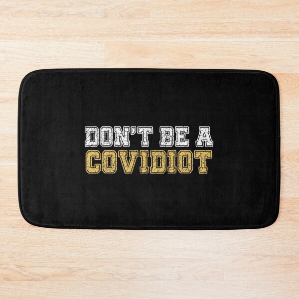 Item preview, dont be a covidiot designed and sold by NovaTees.