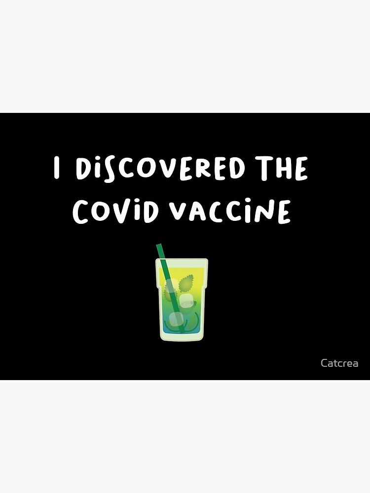 Impression Rigide J Ai Decouvert Vaccin Covid Apero Mojito Cocktail Par Catcrea Redbubble