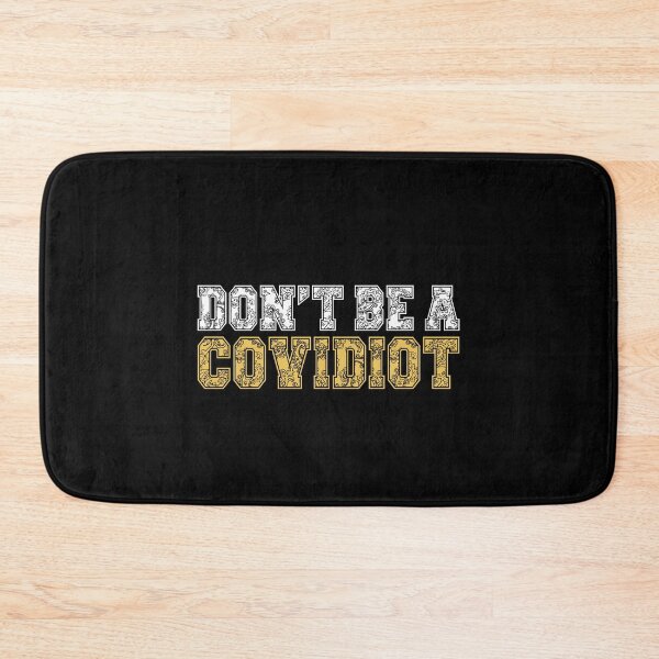 Item preview, dont be a covidiot designed and sold by NovaTees.