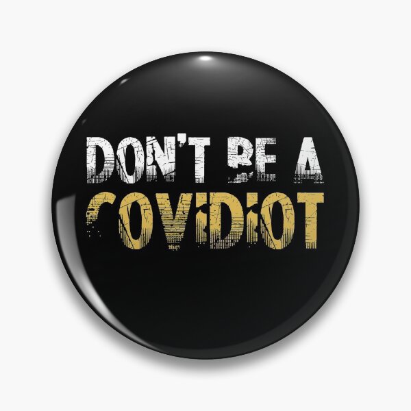 Item preview, dont be a covidiot designed and sold by NovaTees.