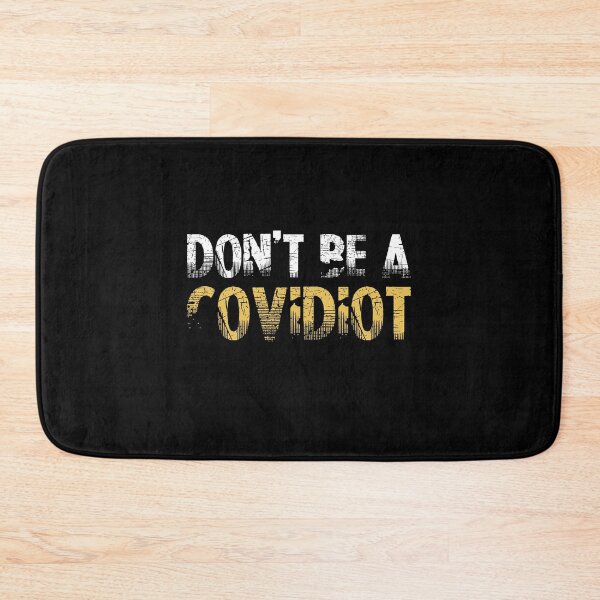 Item preview, dont be a covidiot designed and sold by NovaTees.