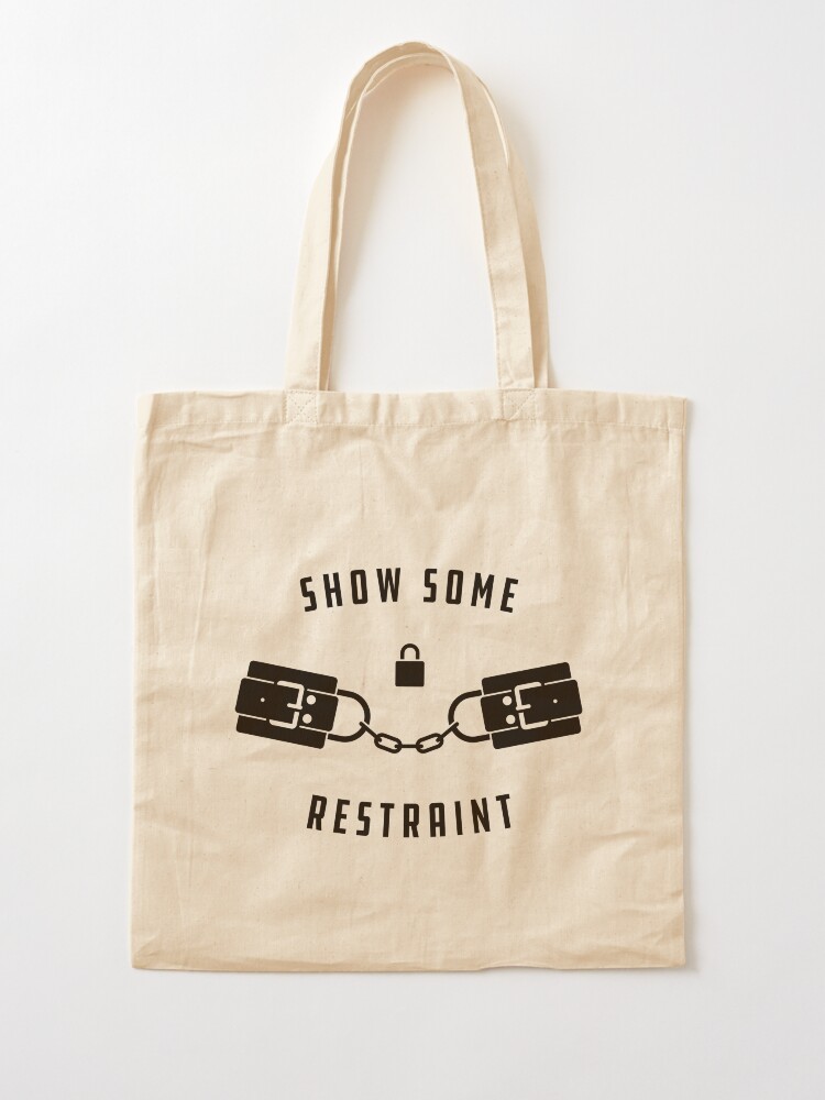 Alternate view of Show Some Restraint Tote Bag