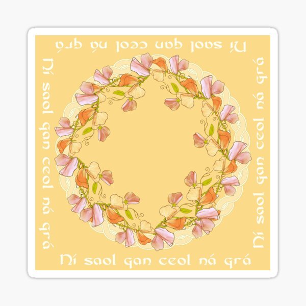 Gaelic Quote - There is no life without music or love ~ Sticker