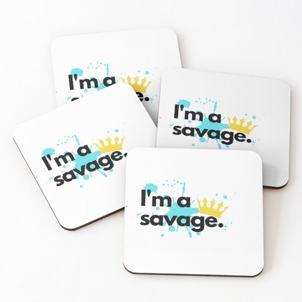 Item preview, I'm a savage designed and sold by jonnyglobal.