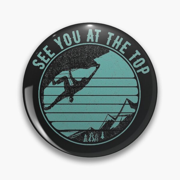 Item preview, See you at the top Rock Climbing Funny Quote Lover Gift  designed and sold by alenaz.