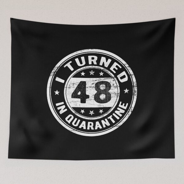 Item preview, I Turned 48 in Quarantine Funny Birthday Gift In Quarantine - All ages designed and sold by AnimaLovers.