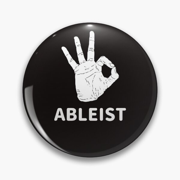 Item preview, Okay Ableist designed and sold by Disabledland.
