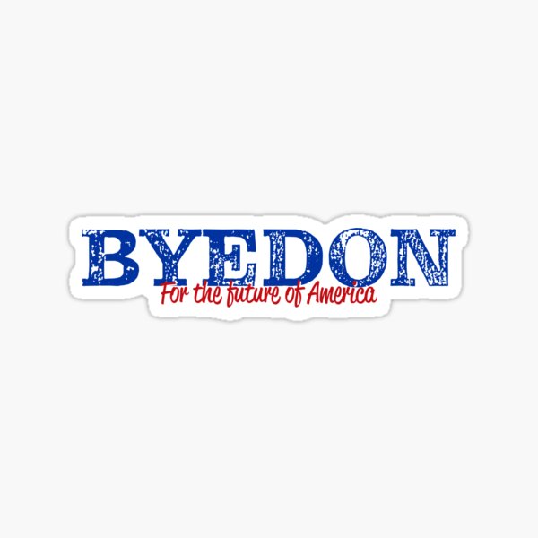 Byedon bumper deals sticker