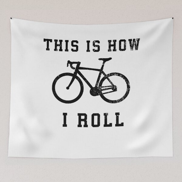Item preview, This is How I Roll Bicycle | That's How I Roll Funny Bike  designed and sold by fourstripes.
