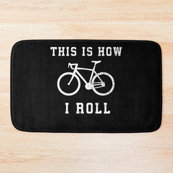 Item preview, This is How I Roll Bicycle | That's How I Roll Funny Bike  designed and sold by fourstripes.