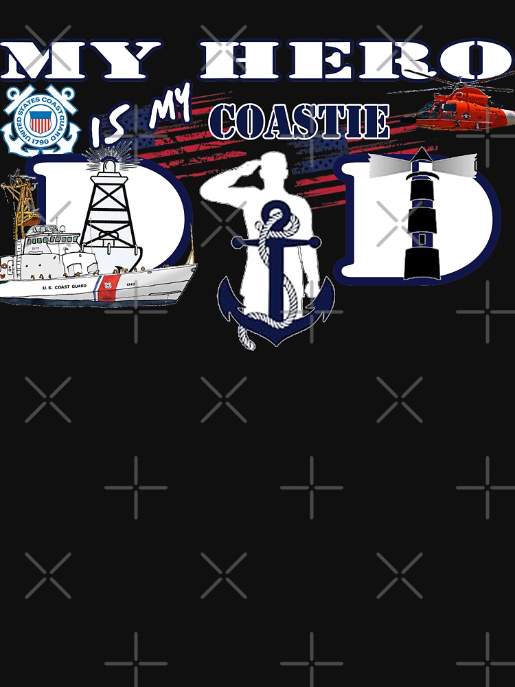 My hero is my Coastie Dad by Mbranco