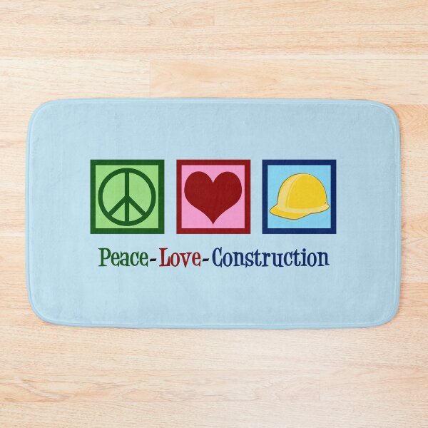 Item preview, Peace Love Construction Company designed and sold by Epic Love Designs.