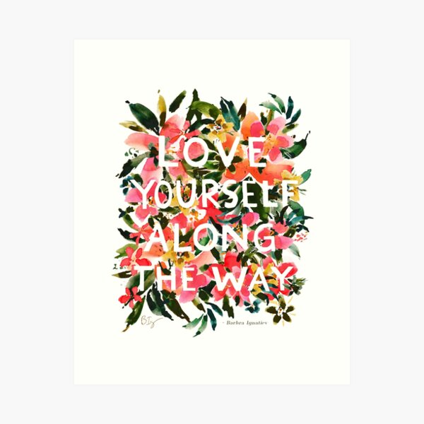 LOVE YOURSELF Floral Pretty Quote Art Print