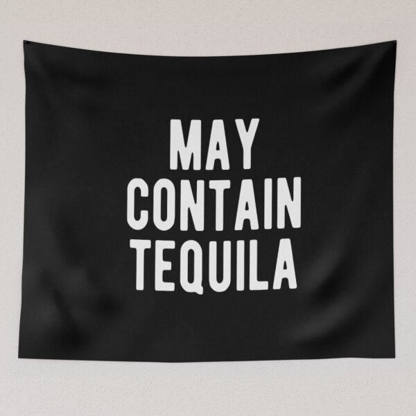 Item preview, May Contain Tequila designed and sold by CatMonkStudios.