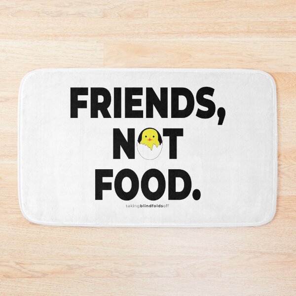 Item preview, Friends, not food. - Vegan Activist Graphics #takingblindfoldsoff 8 v2 designed and sold by blindfoldsoff.