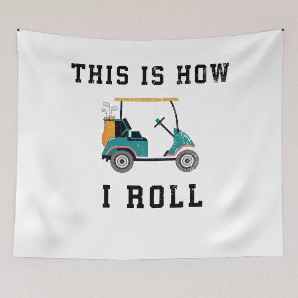 Item preview,  This is How I Roll Golf | Funny Golfing Cart  designed and sold by fourstripes.