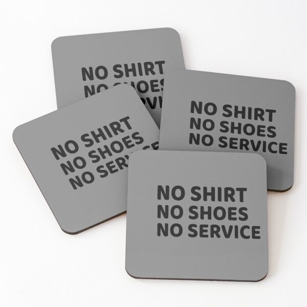 Item preview, No Shirt no shoes no service : funny gift for men and women designed and sold by Chamssou.