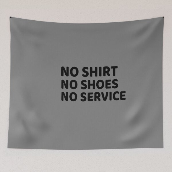Item preview, No Shirt no shoes no service : funny gift for men and women designed and sold by Chamssou.