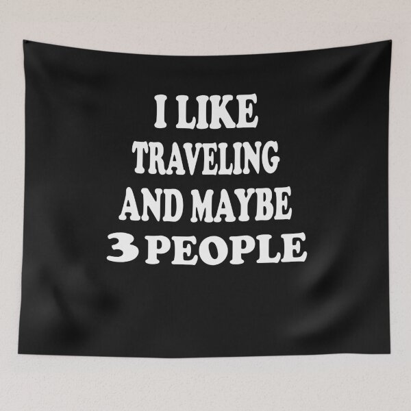 Item preview, I LIKE TRAVELING AND MAYBE 3 PEOPLE designed and sold by bigerdan.