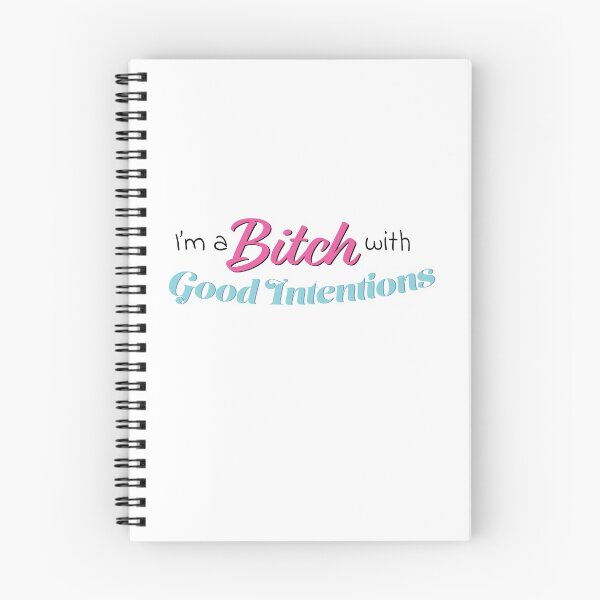 Item preview, I'm A Bitch With Good Intentions designed and sold by TwoBusyBabes.