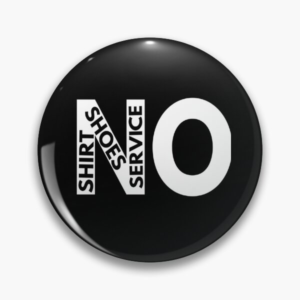 Item preview, No Shirt no shoes no service : funny gift for men and women designed and sold by Chamssou.