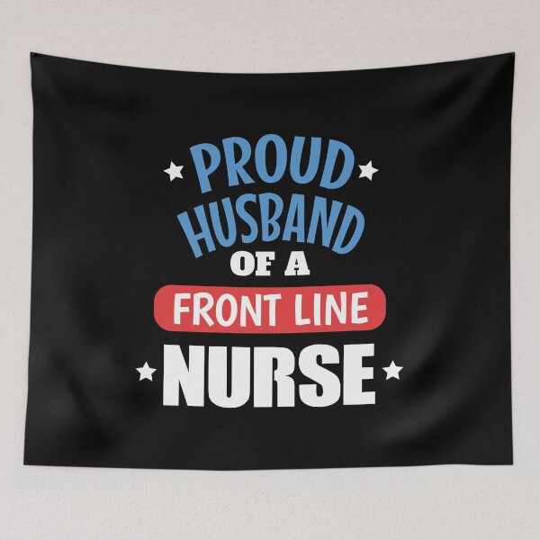 Item preview, Proud Husband of a Front Line Nurse designed and sold by EstelleStar.