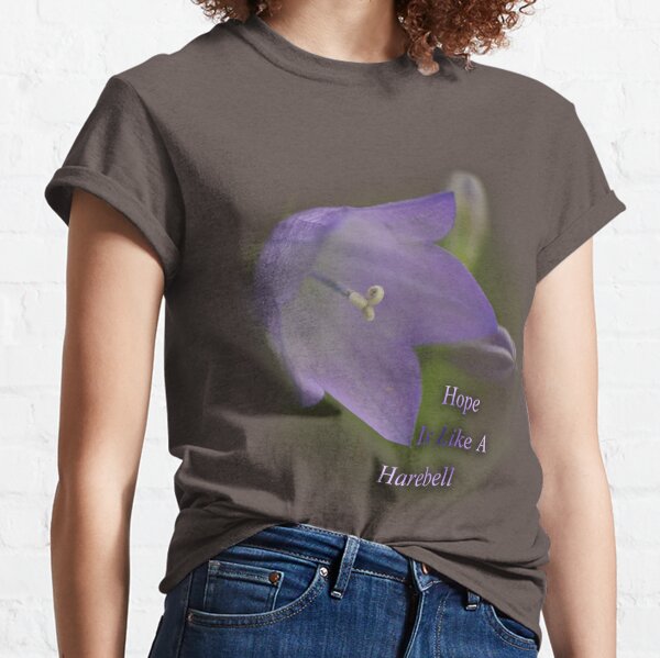 Hope ~ Harebell Classic T-Shirt