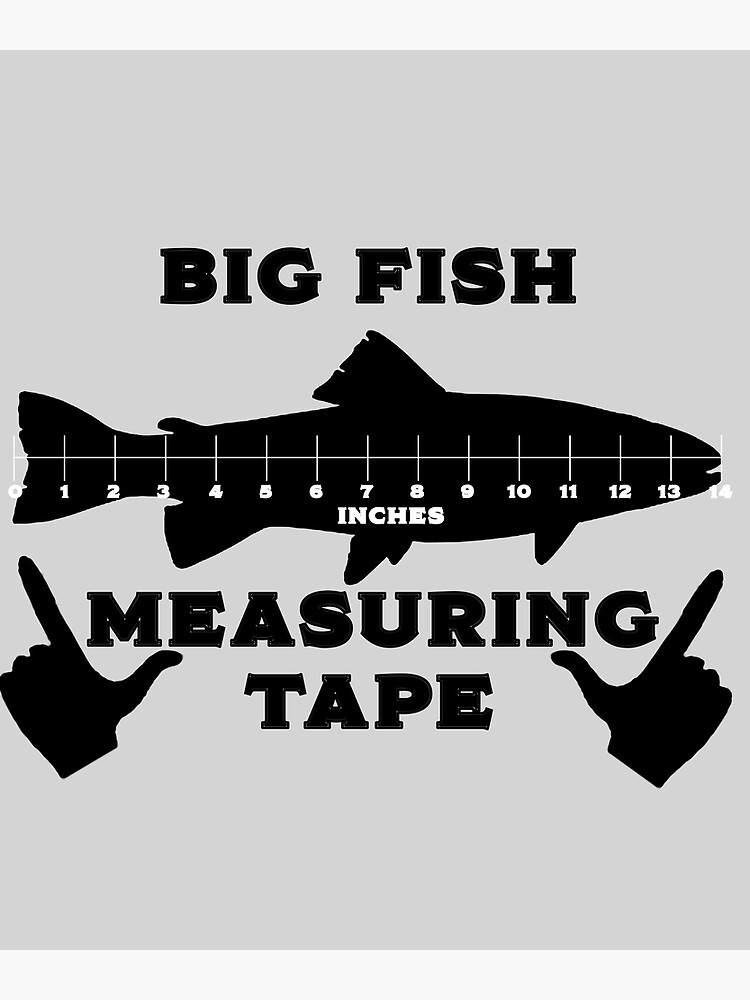Big Fish Measuring Tape | Poster