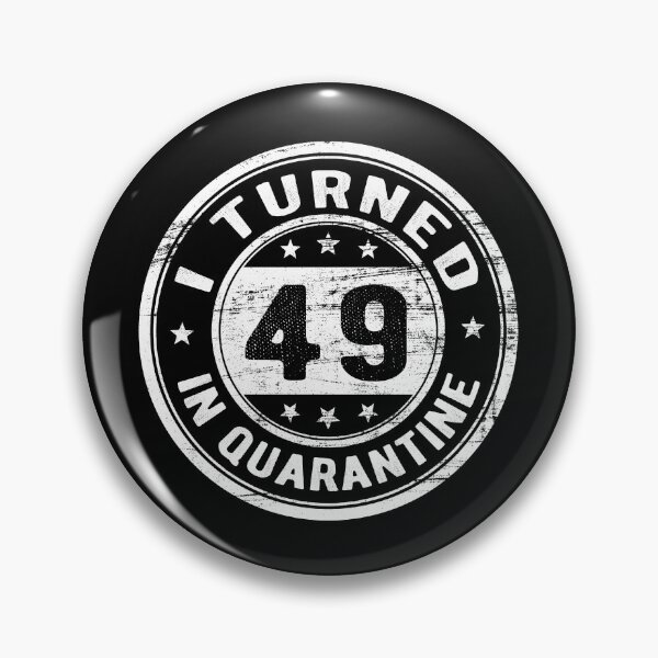 Item preview, I Turned 49 in Quarantine Funny Birthday Gift In Quarantine - All ages designed and sold by AnimaLovers.
