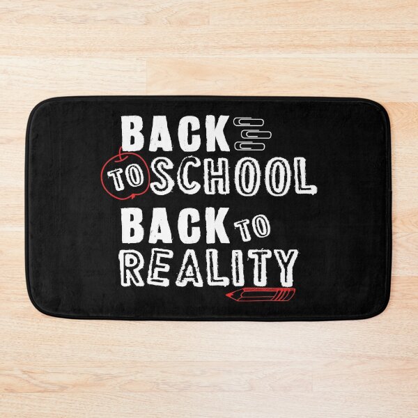 Item preview, Back To School Back To Reality designed and sold by SmartStyle.