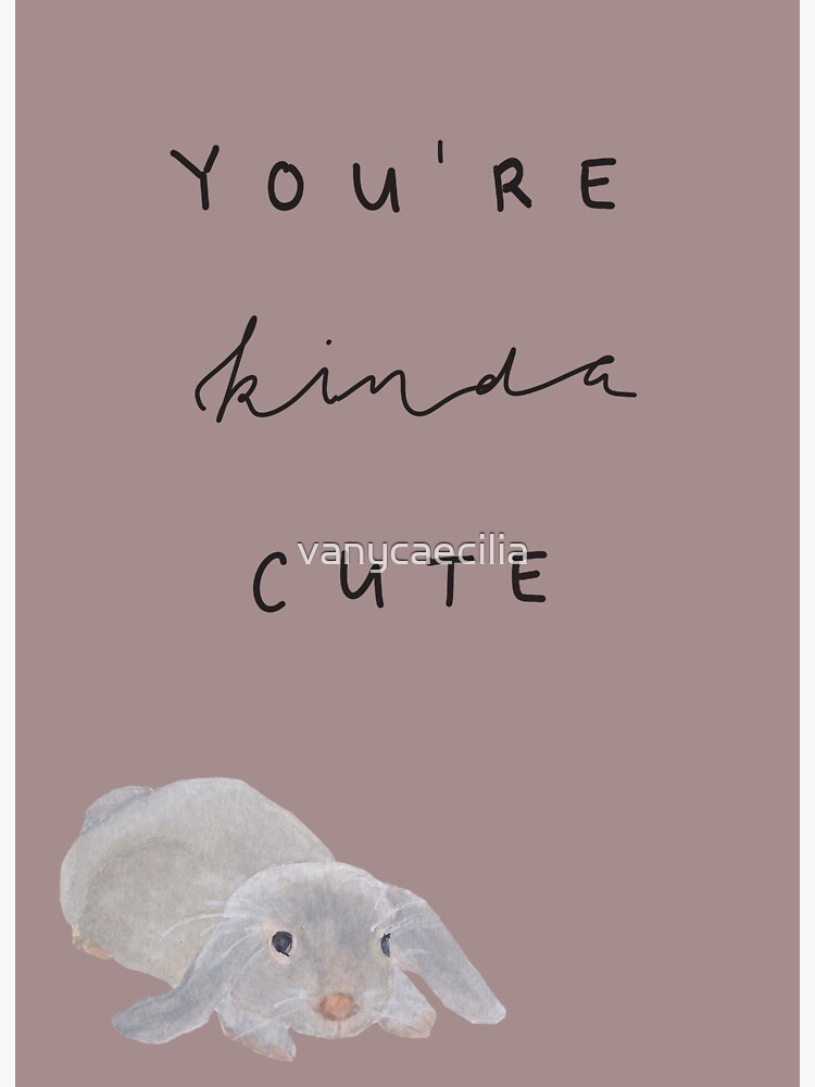 you-re-kinda-cute-bunny-sticker-by-vanycaecilia-redbubble