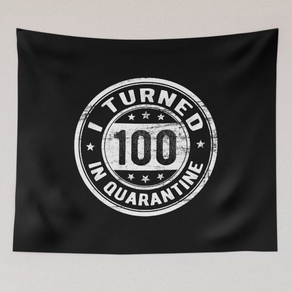Item preview, I Turned 100 in Quarantine Funny Birthday Gift In Quarantine - All ages designed and sold by AnimaLovers.