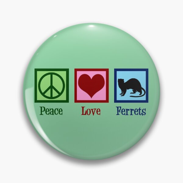 Item preview, Peace Love Ferrets designed and sold by Epic Love Designs.