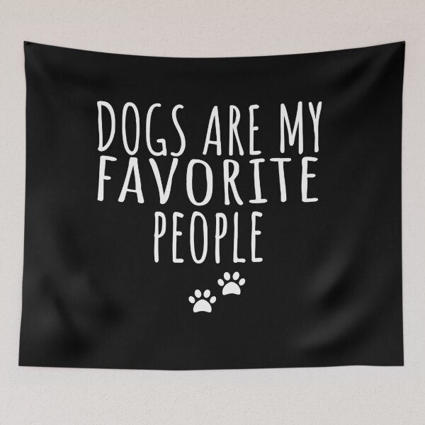 Item preview, Dogs Are My Favorite People designed and sold by CYGIS STORE.