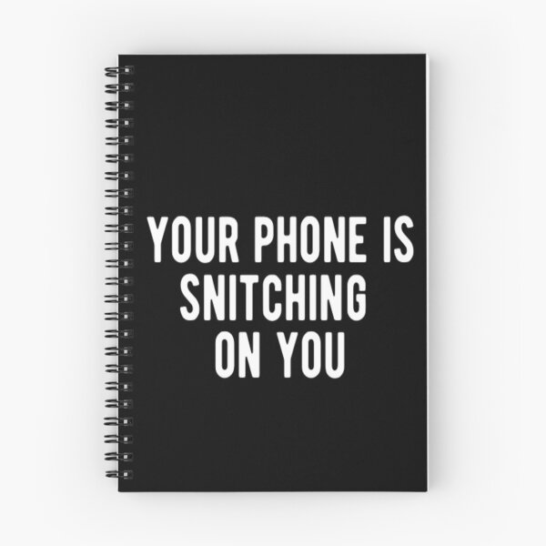 Item preview, Your Phone is Snitching On You designed and sold by CatMonkStudios.