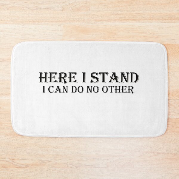 Item preview, Here I Stand I Can Do No Other Martin Luther Quote designed and sold by KCTraders.