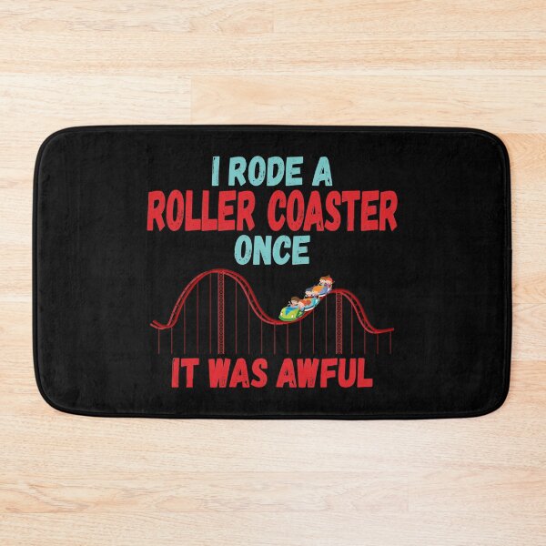 Item preview, I Rode a Roller Coaster Once. It was Awful. designed and sold by Gold Wings Tees.