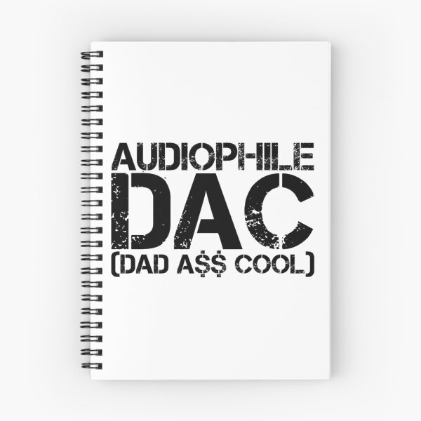 Item preview, Audiophile DAC Dad A$$ Cool Black Text designed and sold by TWMBDesigns.