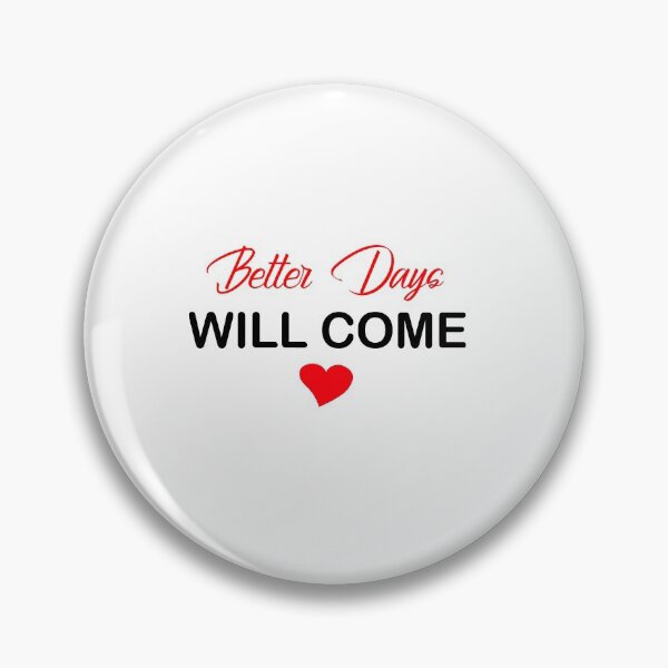 Item preview, better days will come designed and sold by Djalane.