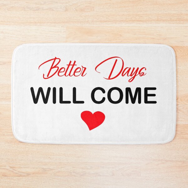 Item preview, better days will come designed and sold by Djalane.