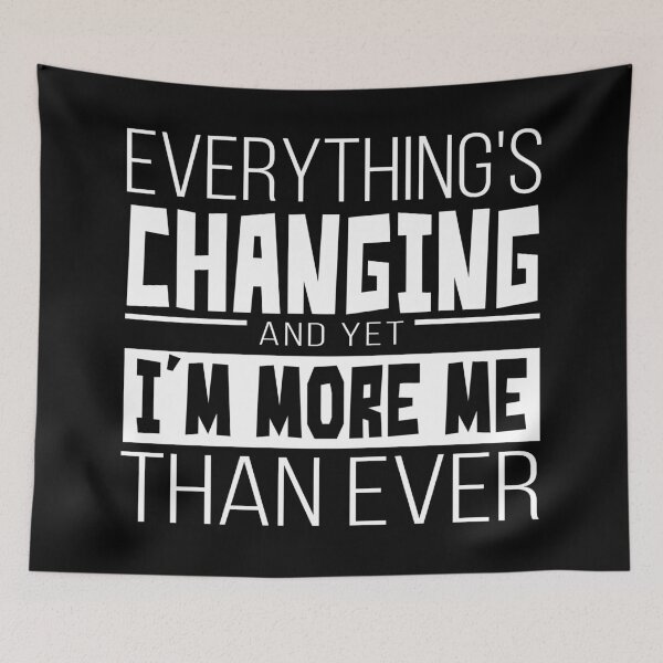 Item preview, Everything's changing – Black  designed and sold by AlexVR.