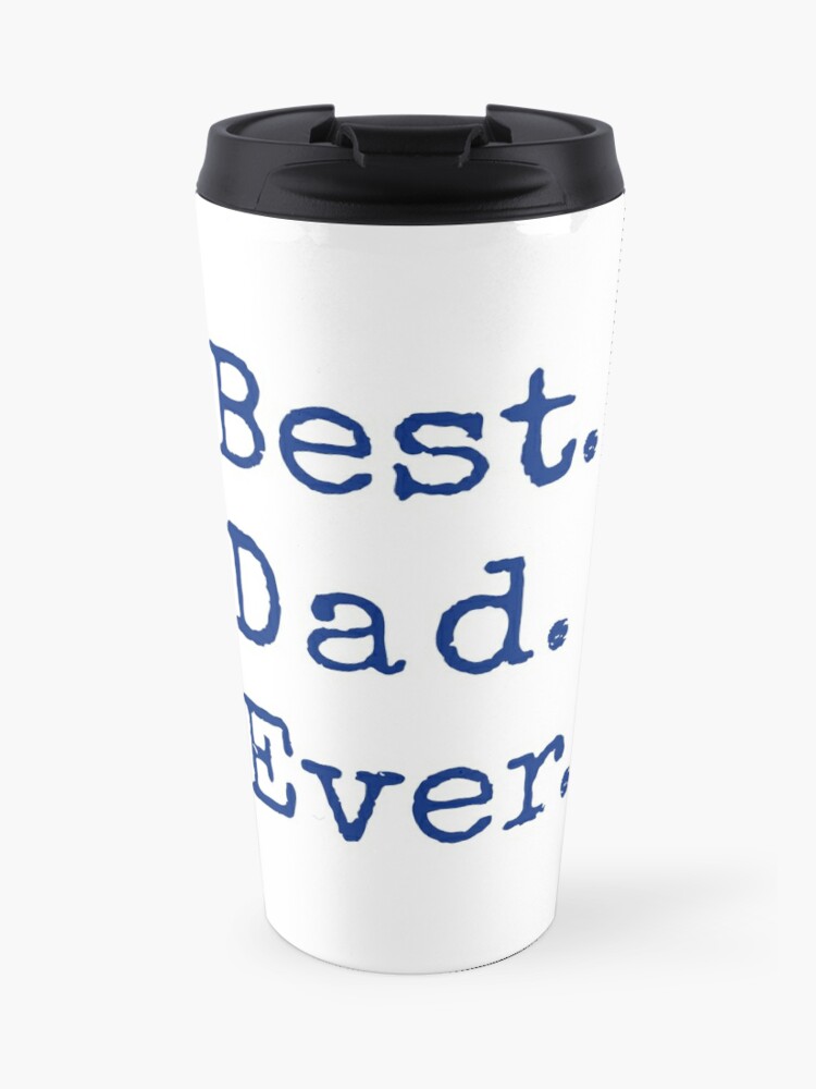 best dad ever travel mug