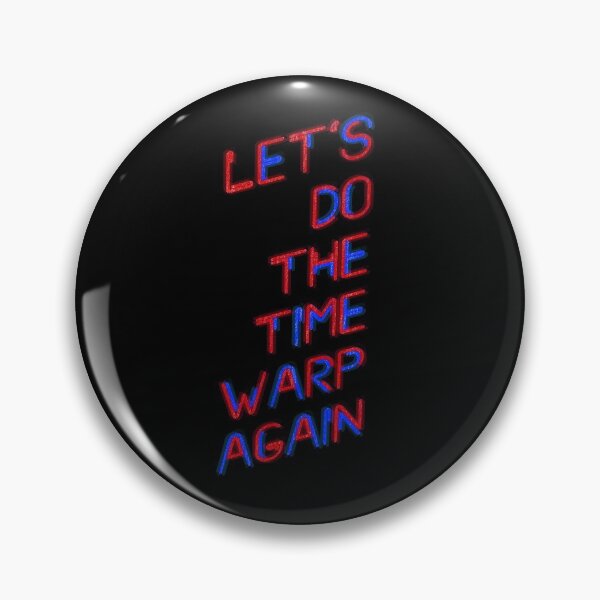 Item preview, Let's do the Time Warp Again designed and sold by Theatre Thoughts.