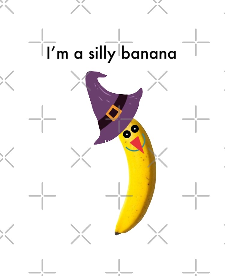 Silly banana