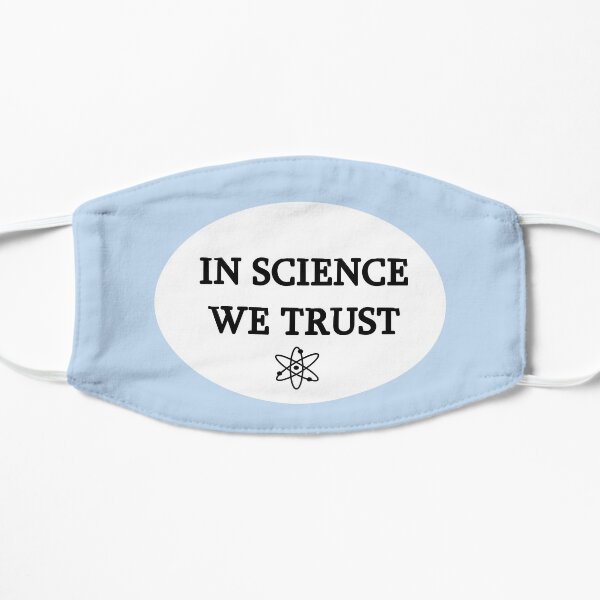 In Science We Trust Mask